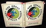  : The Great Comic Book Heroes:  The Origins and Early Adventures of the Classic Super-Heroes of the Comic Books