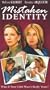 Mistaken Identity [VHS]