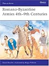 Romano-Byzantine Armies 4th-9th Centuries (Men-at-Arms)