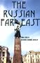 The Russian Far East