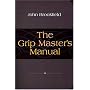 The Grip Master's Manual