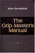 The Grip Master's Manual