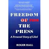 freedom from the press a personal story of libel
