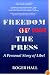Freedom from the Press; A Personal Story of Libel