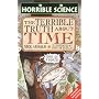 The Terrible Truth About Time (Horrible Science)