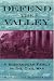 Third Party New : Defend the Valley: A Shenandoah Family in the Civil War
