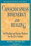 cover of Consciousness, Bioenergy and Healing: Self-Healing and Energy Medicine for the 21st Century