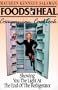 Foods That Heal Companion Cookbook: Showing You the Light at the End of the Refrigerator