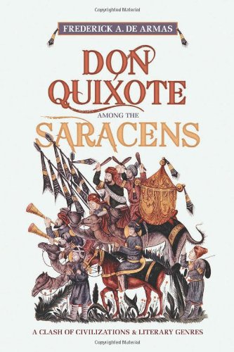 Don Quixote Among the Saracens: A Clash of Civilizations and Literary Genres