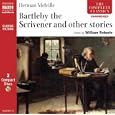 Bartleby The Scrivener and Other Stories: The Lightning-Rod Man, The Bell-Tower (Naxos... by Herman Melville and William Roberts