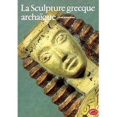 La Sculpture grecque archa�que