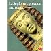 La Sculpture grecque archa�que