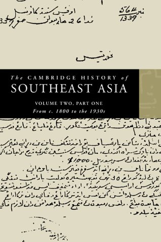 The Cambridge History of Southeast Asia 4 volume Paperback Set: The Cambridge History of Southeast Asia: volume 2, part 1, From c. 1800 to the 1930's (Cambridge History of Southeast Asia)