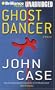 Ghost Dancer: A Novel