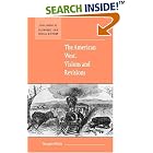 Click here to buy The American West. Visions and Revisions (New Studies in Economic and Social History) by  Margaret Walsh.