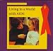 Living in a World With AIDS (The Aids Awareness Library)