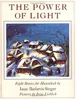 The Power of Light: Eight Stories for Hanukkah