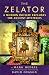 The Zelator: A Modern Initiate Explores the Ancient Mysteries