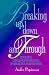 Breaking Up, Down and Through