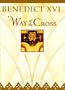 Benedict XVI: Way of the Cross