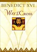 Benedict XVI: Way of the Cross