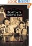 Boston's South End (Images of America (Arcadia Publishing))