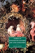 Fairies in Nineteenth-Century Art and Literature (Cambridge Studies in Nineteenth-Century Literature and Culture)