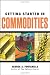 Getting Started in Commodities