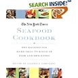 The New York Times Seafood Cookbook: More than 250 Recipes Collected from the Pages of The New York Times