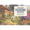 English Teatime Recipes: Traditional Cakes from Around the Shires