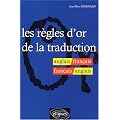 Les r�gles d'or de la traduction anglais/fran�ais - fran�ais/anglais
