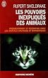 Les pouvoirs inexpliqu�s des animaux - Pressentiment et t�l�pathie chez les animaux sauvages et domestiques