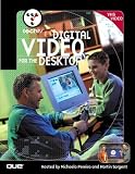 Techtv's Digital Video for the Desktop