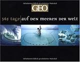 GEO 365 Tage auf den Meeren der Welt - 