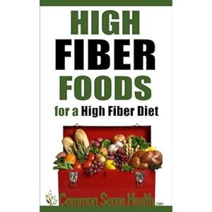High Fiber Foods For A High Fiber Diet