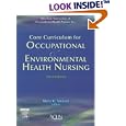 Core Curriculum for Occupational and Environmental Health Nursing by American Association of Occupational Health Nurses
