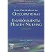 Core Curriculum for Occupational and Environmental Health Nursing, 3e