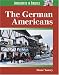 Immigrants in America - The German Americans