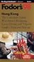 Hong Kong '98: The Complete Guide with Smart Shopping, Great Dining and Trips to South China an d Macau (Fodor's Gold Guides)