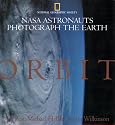 Orbit: NASA Astronauts Photograph the Earth