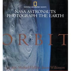 Orbit: NASA Astronauts Photograph the Earth