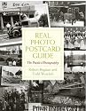 Real Photo Postcard Guide: The People's Photography