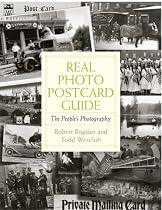 Real Photo Postcard Guide: The People's Photography