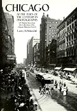 Chicago at the Turn of the Century in Photographs: 122 Historic Views from the Collections of the Chicago Historical Society