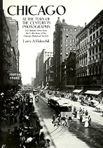 Chicago at the Turn of the Century in Photographs: 122 Historic Views from the Collections of the Chicago Historical Society