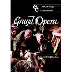 The Cambridge Companion to Grand Opera (Cambridge Companions to Music)