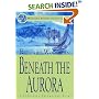 Beneath the Aurora: A Nathaniel Drinkwater Novel (Mariner's Library Fiction Classics)