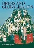 Dress and Globalisation (Studies in Design)