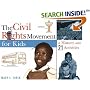 The Civil Rights Movement for Kids: A History with 21 Activities (For Kids series)
