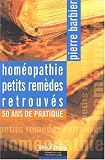 Livres Hom�opathie - Hom�opathie : Petits rem�des retrouv�s